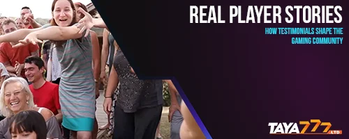 Real Player Stories: How Testimonials Shape the Gaming Community